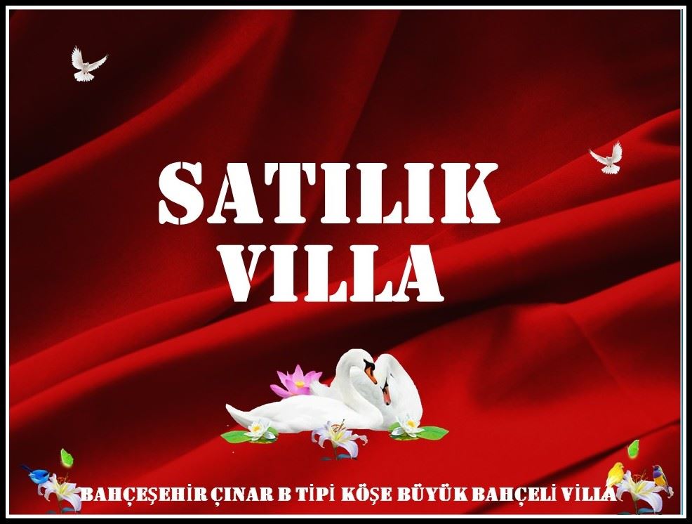 Bahçeşehir Çınar B Tipi Köşe Büyük Bahçeli Villa - Ufuk Mutlu